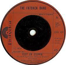 

7inch Record FATBACK BAND - Keep On Steppin 2066494 Polydor 1974 UK Soul/Funk Used