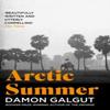 Arctic Summer by Damon Galgut Paperback Book 9781838958855