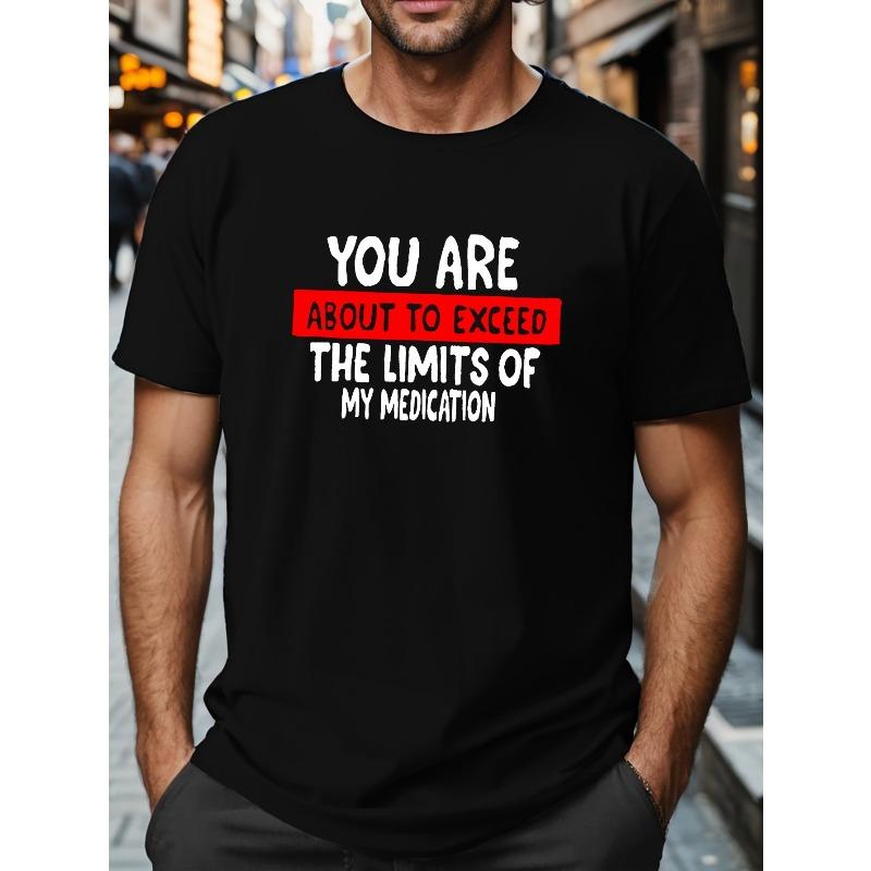 

European sizes ,YOU RE ABOUT TO EXCEED Print T-shirt Comfy Breathable Short Sleeve Tops For Men Summer Outdoor Gift, Men s Clothing S чёрный