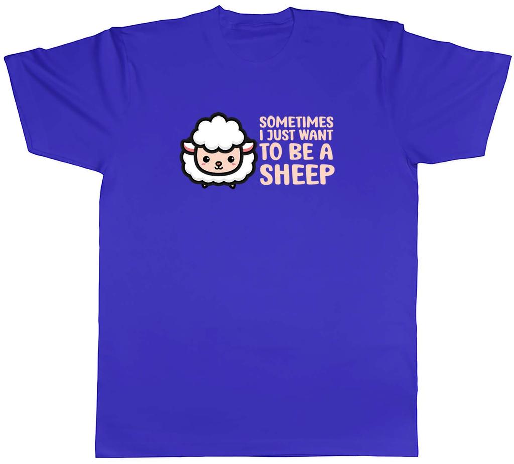 Sometimes I Just Want To Be Sheep Animal Unisexs Unisex TShirt Tee Gift
