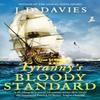 Tyrannys Bloody Standard by J. D. Davies Paperback Book 9781804360910