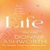 Life by Donna Ashworth Hardback Book 9781785304446