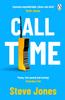 Książka Call Time : The Funny and Hugely Original Debut Novel from Channel 4 F1 Presenter Steve Jones