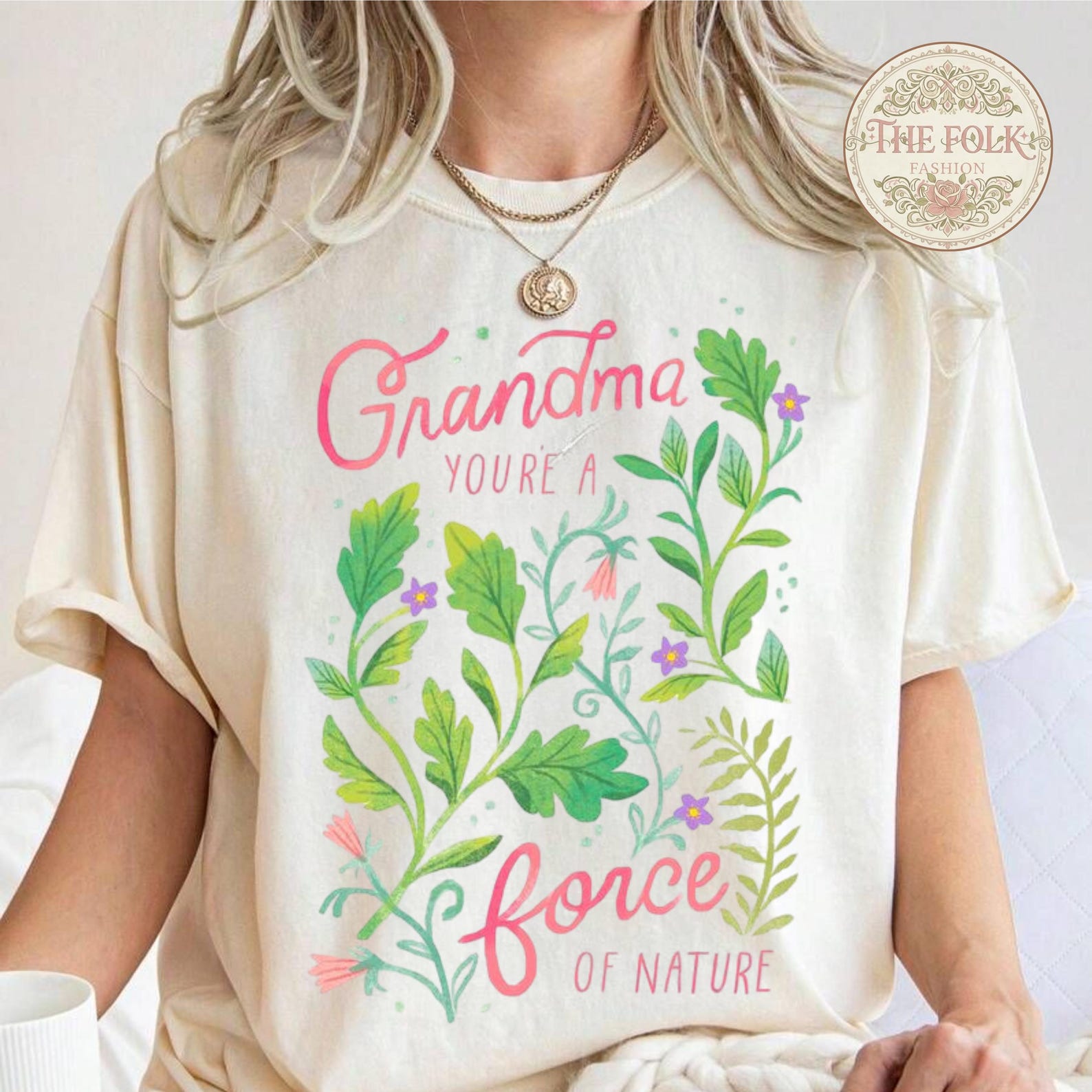 Grandma You re a Force of Nature Shirt, Floral Grandma Gift, Botanical Mother s Day Tshirt, Comfort Colors Grandma Tee, Gift for Grandmother L