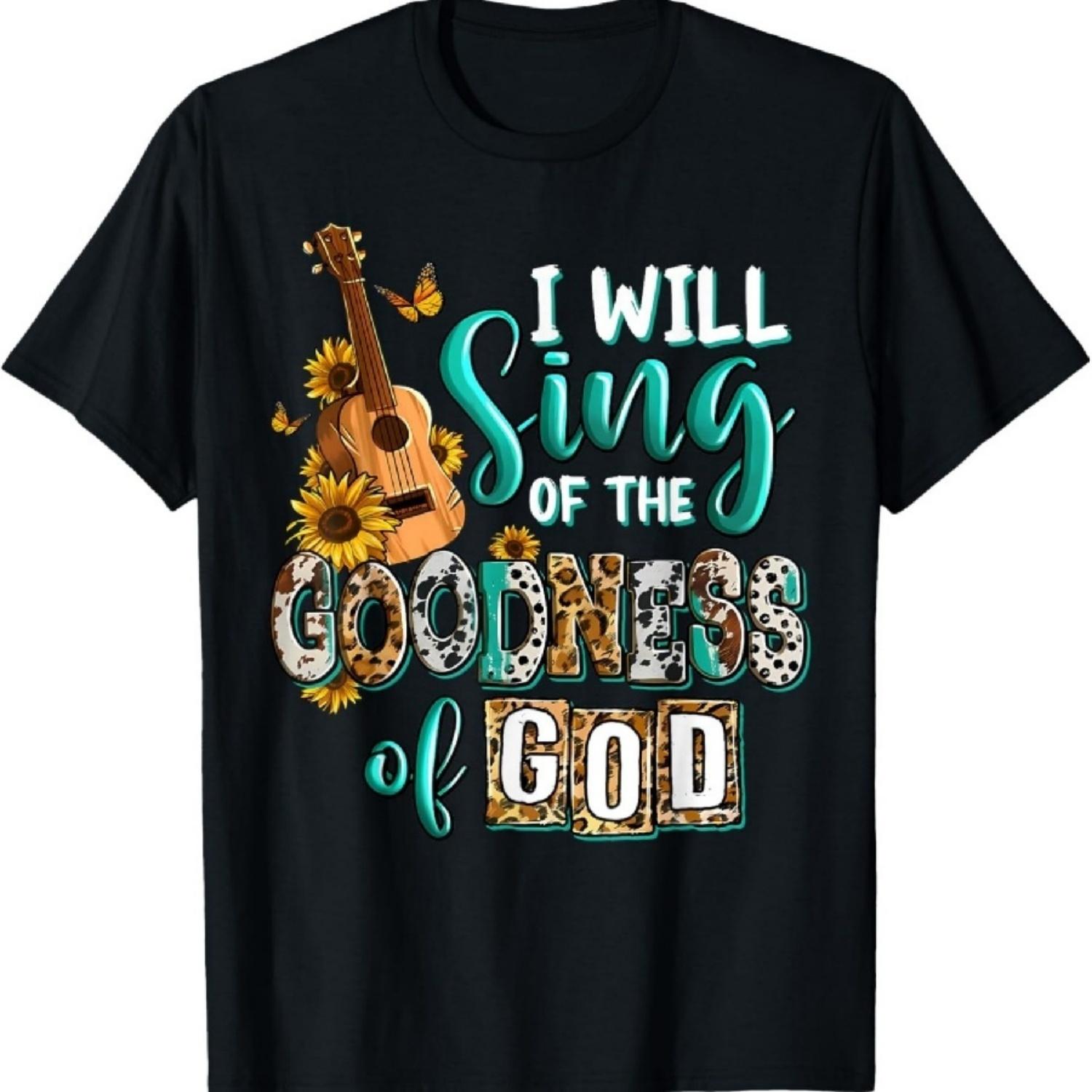 

Christian Floral Guitar I Will Sing Of The Goodness Of God T-Shirt S