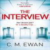 The Interview by C. M. Ewan Hardback Book 9781529095524