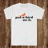 Portlandia Put A Bird On It Men's White Size S-5XL