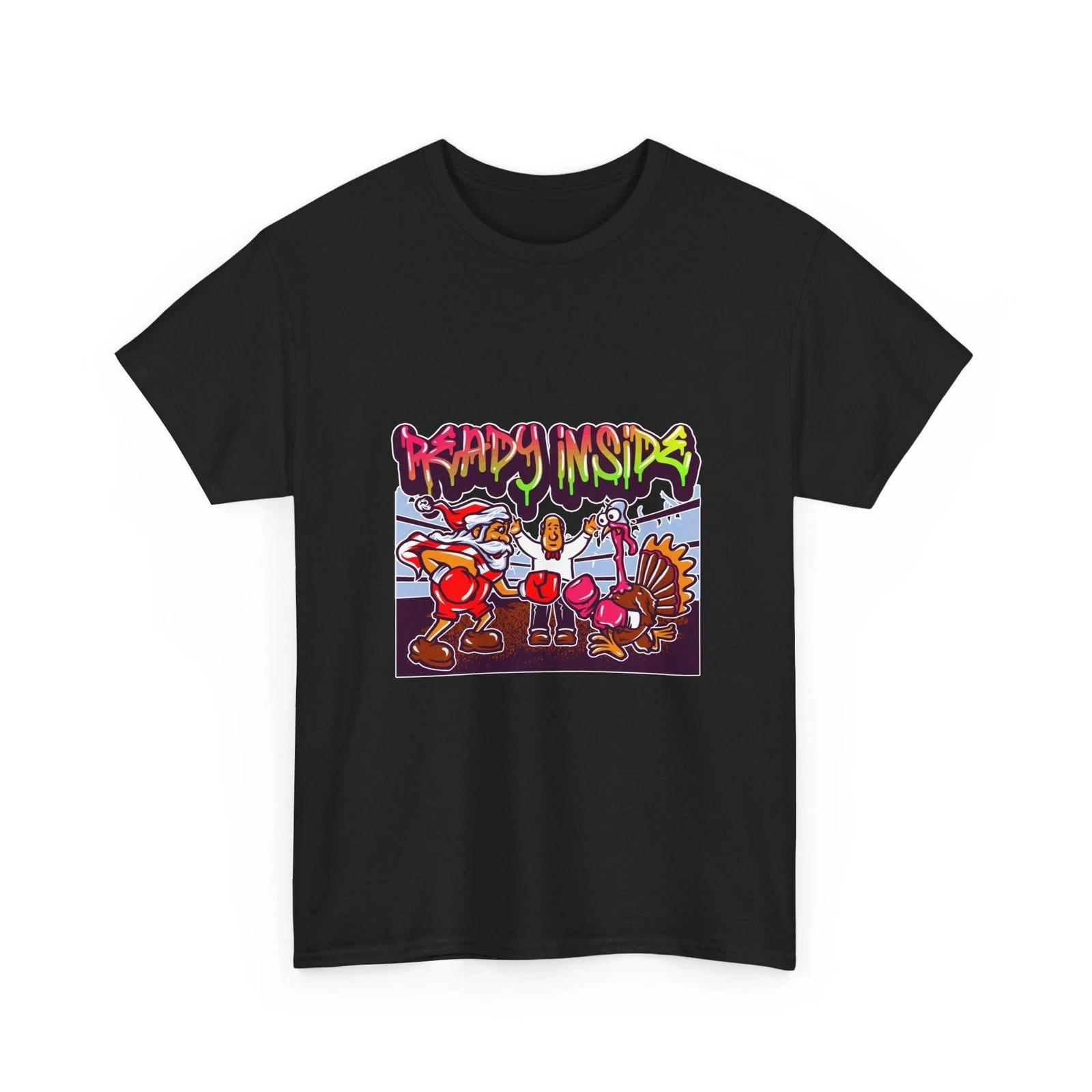 

Ready Inside Graphic Tee | Cartoon Characters, Colorful Street Art, Santa Claus 4XL