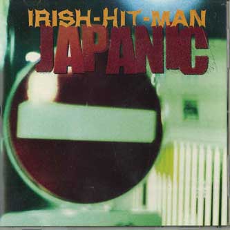 

CD IRISH-HIT-MAN - Japanic BREAKOUT08012 NAMIKI JUNCTION Япония Японская поп/рок Б/у