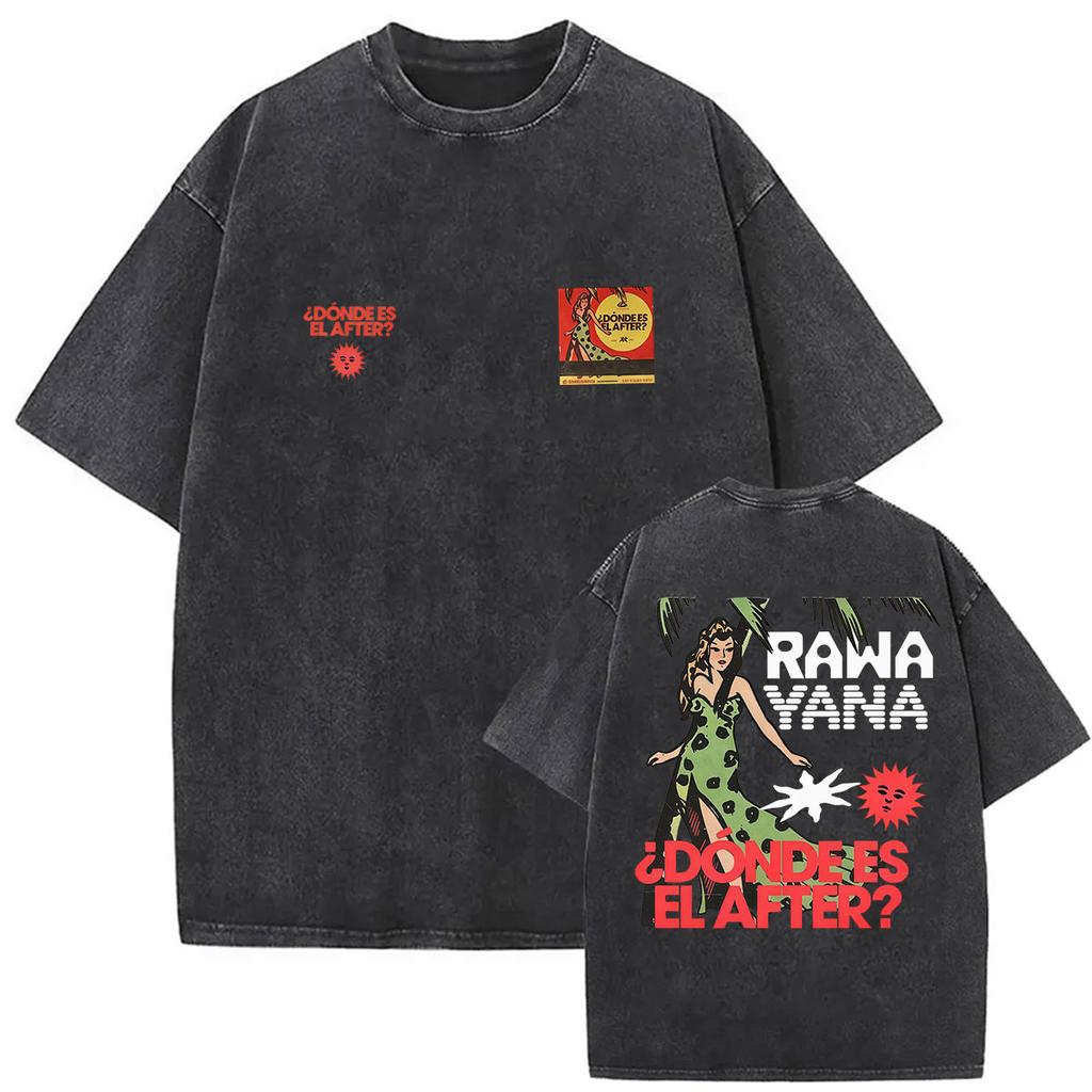 Vintage Washed Rawayana Donde Es El After Album  Print TShirt Men Women Hip Hop Pop Music Short Sleeve T Shirt Streetwear