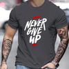 Never Give Up Letter Print T-Shirt Atmungsaktiv für draußen Fitness Kurzarm Sommer Freizeit Oberteile Trend Street Unisex Kleidung