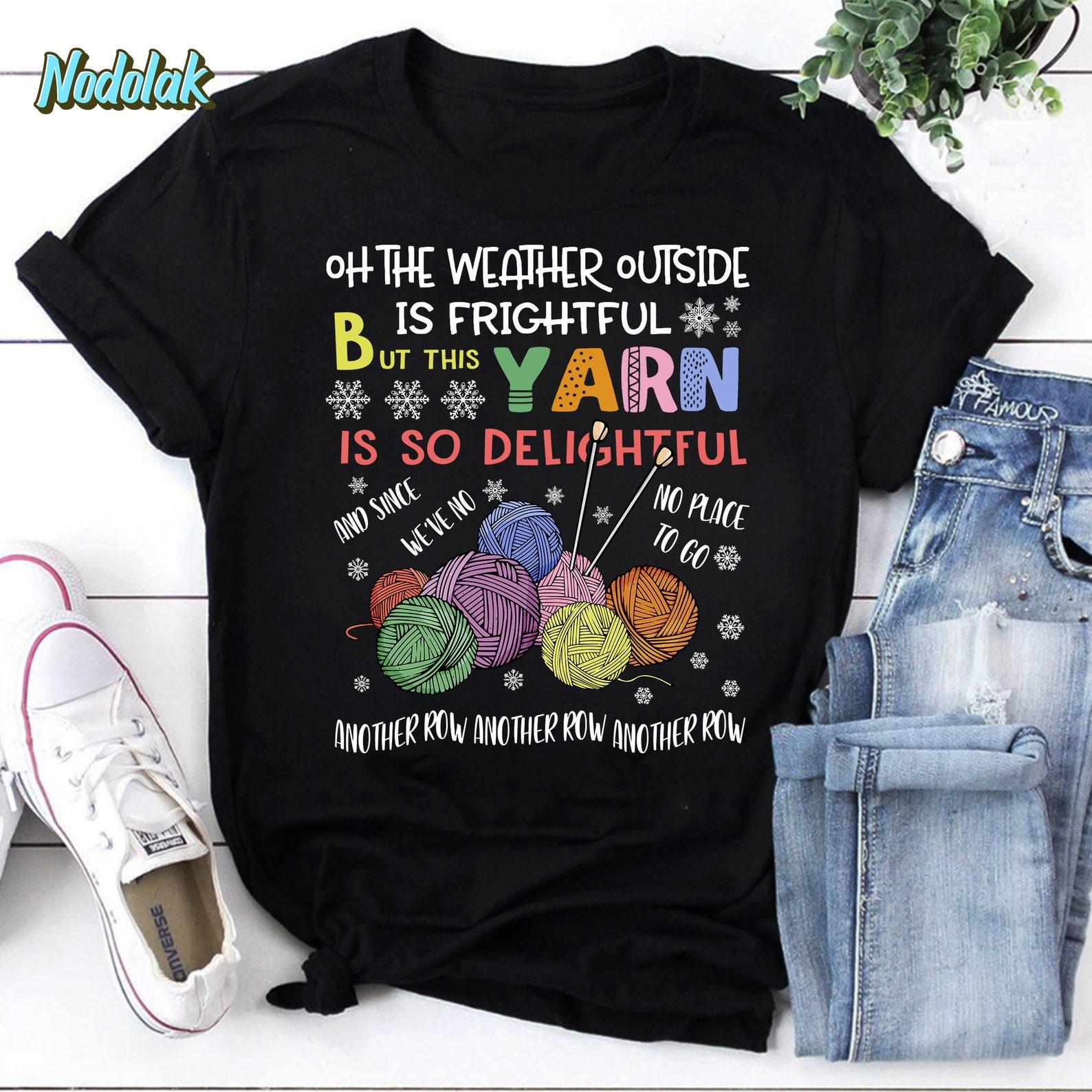 Oh The Weather Outside Is So Delightful for Christmas Vintage T-Shirt, Crochet Christmas Shirt, For Christmas Holiday Shirt 3XL