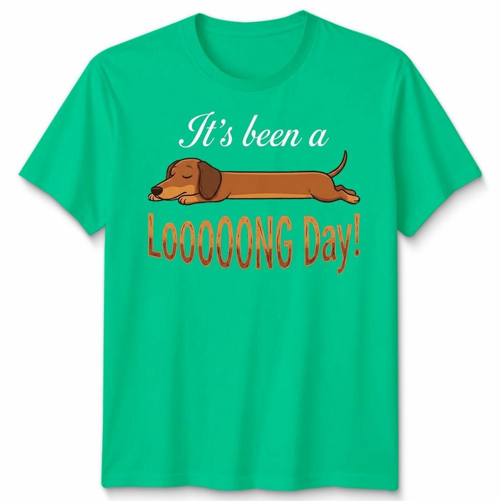 Funny Sausage Dog Looong Day Wiener Dachshund Pet Owner Unisexs Unisexs T Shirt S