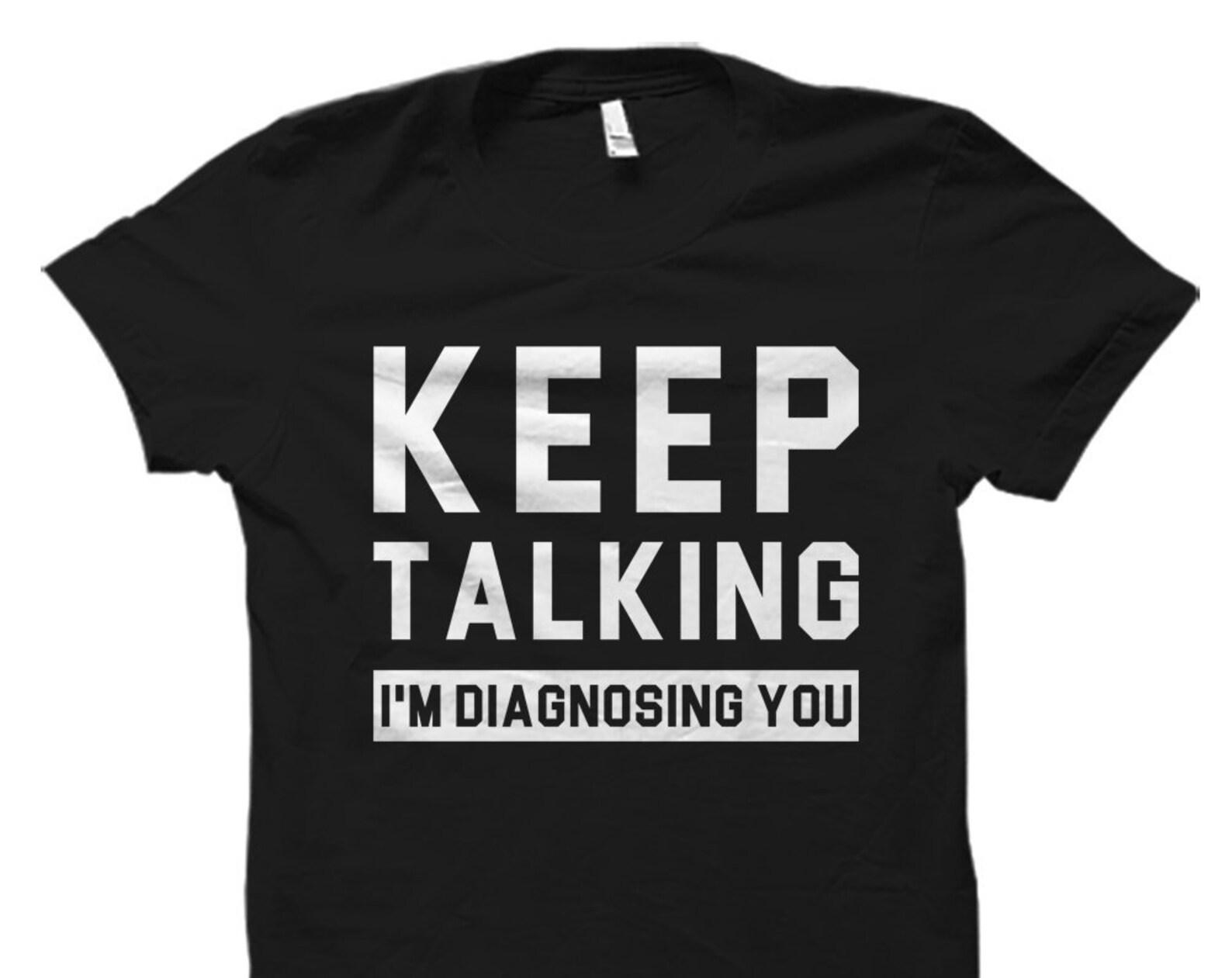 Psychologist Gift. Psychiatrist Shirt. Psychologist Shirt. Psychology Gift. Psychology Shirt. Psychology Graduation Gift #OS1025 XL