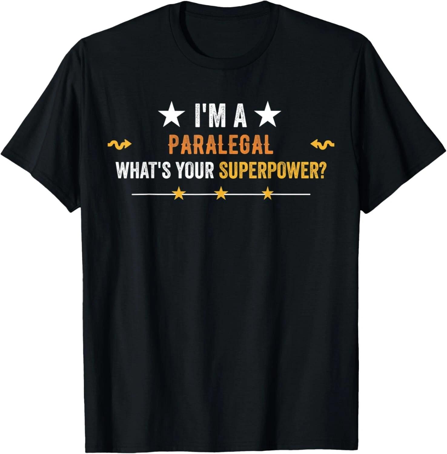 I m a Paralegal What is Your Superpower Vintage Gift Unisex T-Shirt S