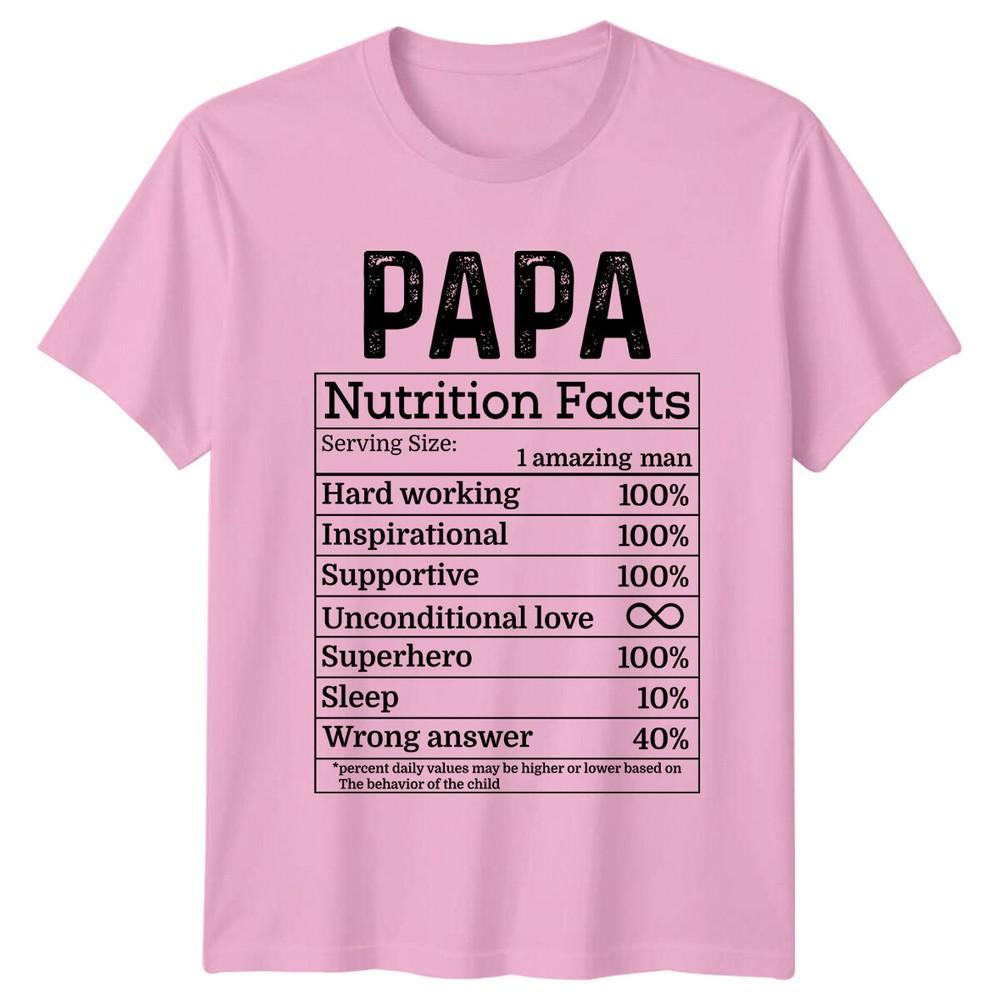 Papa Nutrition Facts Fathers Day Unisexs TShirt Gift For Dad