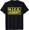 Nice Agent Official Happy Member Protest Costume Unisex T-Shirt