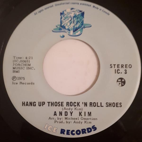 

7inch Record ANDY KIM Hang Up Those Rock n Roll Shoes IC3 ICE RECORDS 1975 Canada Rock Used