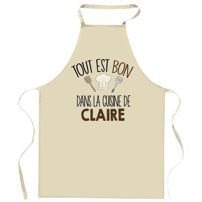 Planetee Tablier Tout est bon dans la cuisine de CLAIRE | Cadeau original Prénom pour Cuisinière | Vêtement Blouse protection