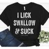 Cinco De Mayo I Lick Salt Swallow Tequila Suck Lime Funny T Shirt