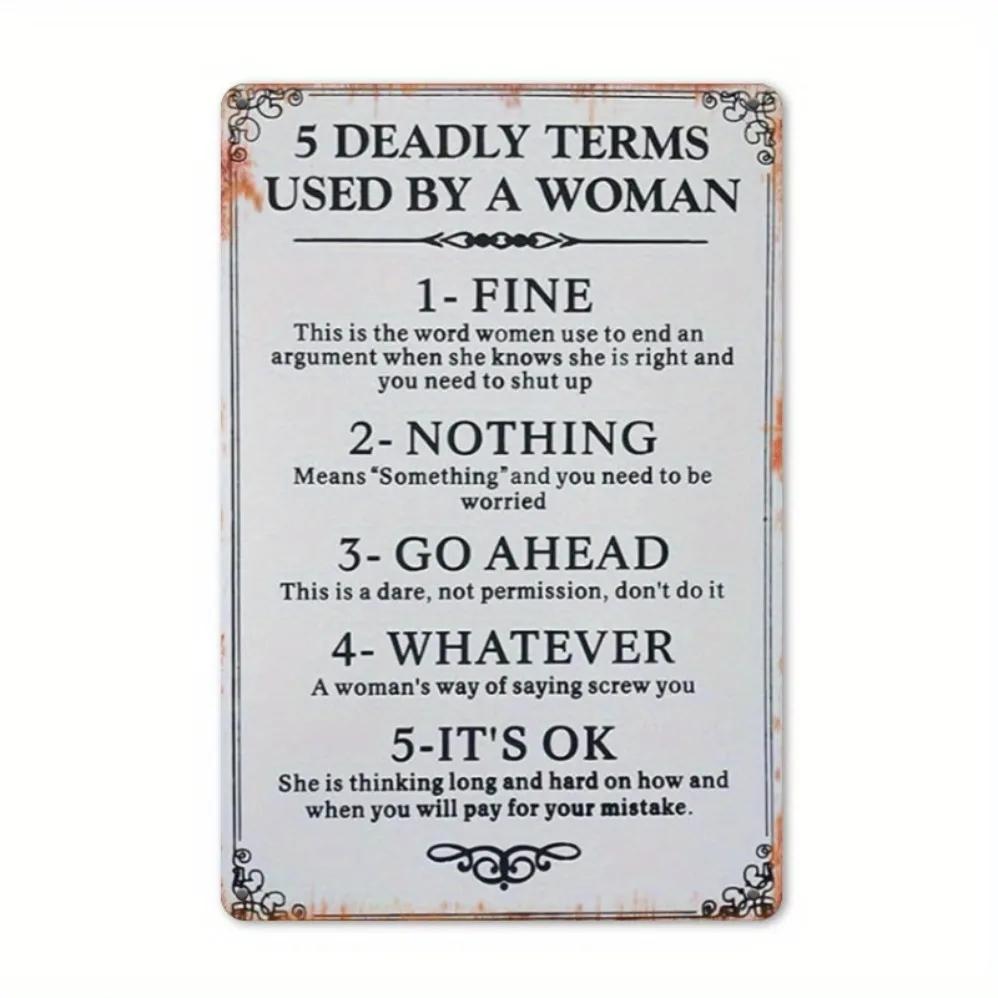 Funny Metal Wall Sign 5 Fatal Phrases Used by Women Classic Metal Art Plaque Home Bar Decor 20x30cm