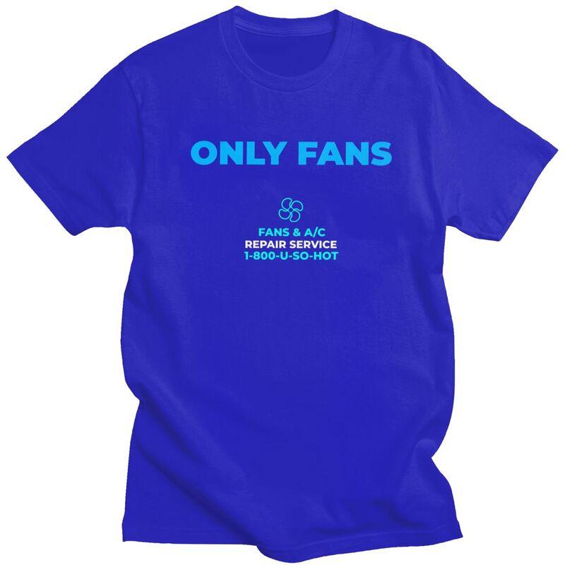 Only Fans Meme TShirt Pure Cotton Tee Tops Summer O Neck Sarcastic Humor Tshirt Casual ShortSleeve Clothing Birthday Gift