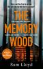 The The Memory Wood : the Chilling, Bestselling Richard & Judy Book Club Pick ??? This Winter???s Must-read Thriller Book