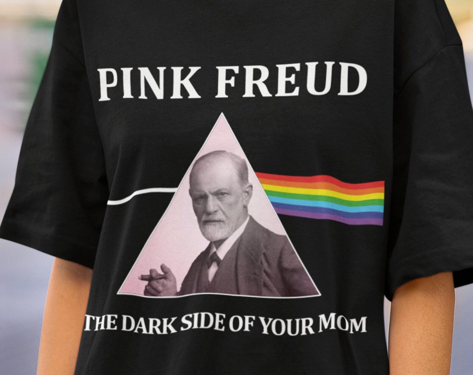 Pink Freud The Dark Side Of Your Mom Tshirt,Sigmund Freud,Psychology tee,tshirt to wear at Psychology class,Freudian Lover Tee,Meme Tshirt S
