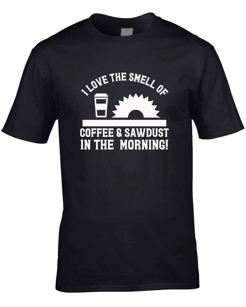 

Coffee Sawdust Mens T-Shirt Funny Carpenter D.I.Y. Gift Woodwork Workshop Job Unisex T-Shirt XXL