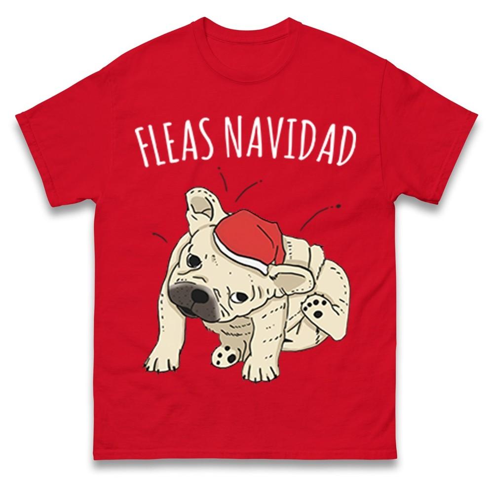Fleas Navidad Funny Dog Christmas T Shirt Cute Pug Xmas Tee Pet Lover Top S