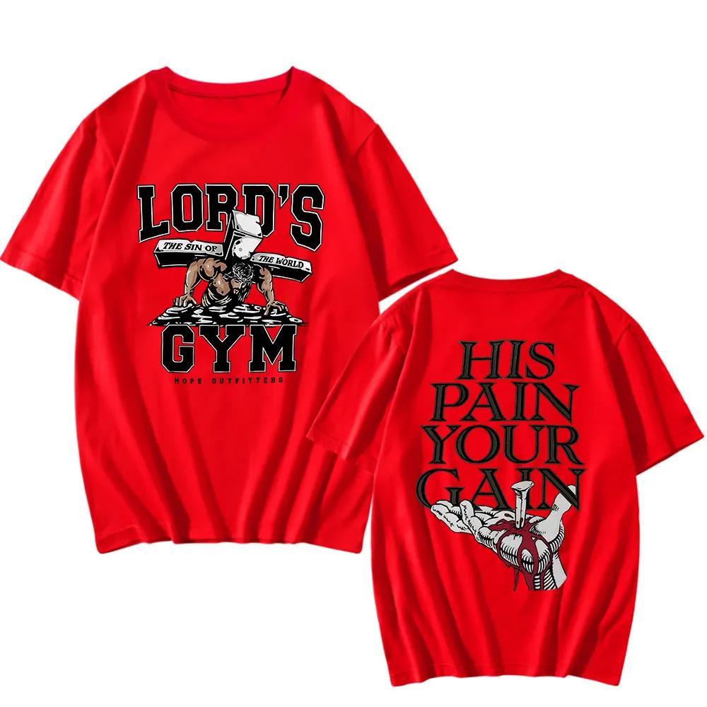 His Pain Your Gain Printing Tee-shirt Lords Gym Strong Men Graphic T-shirts Streetwear Hip Hop Cotton Summer Tshirt Casual Male