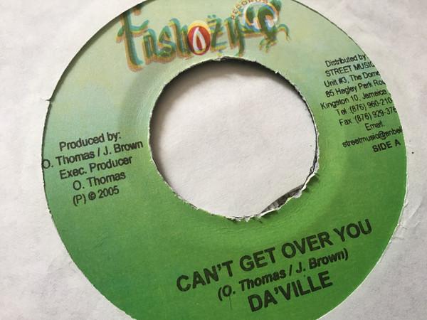 

7inch Record DAVILLE - Can t Get Over You NONE Fashozy 2005 Jamaica Reggae, Ska & Dub Used