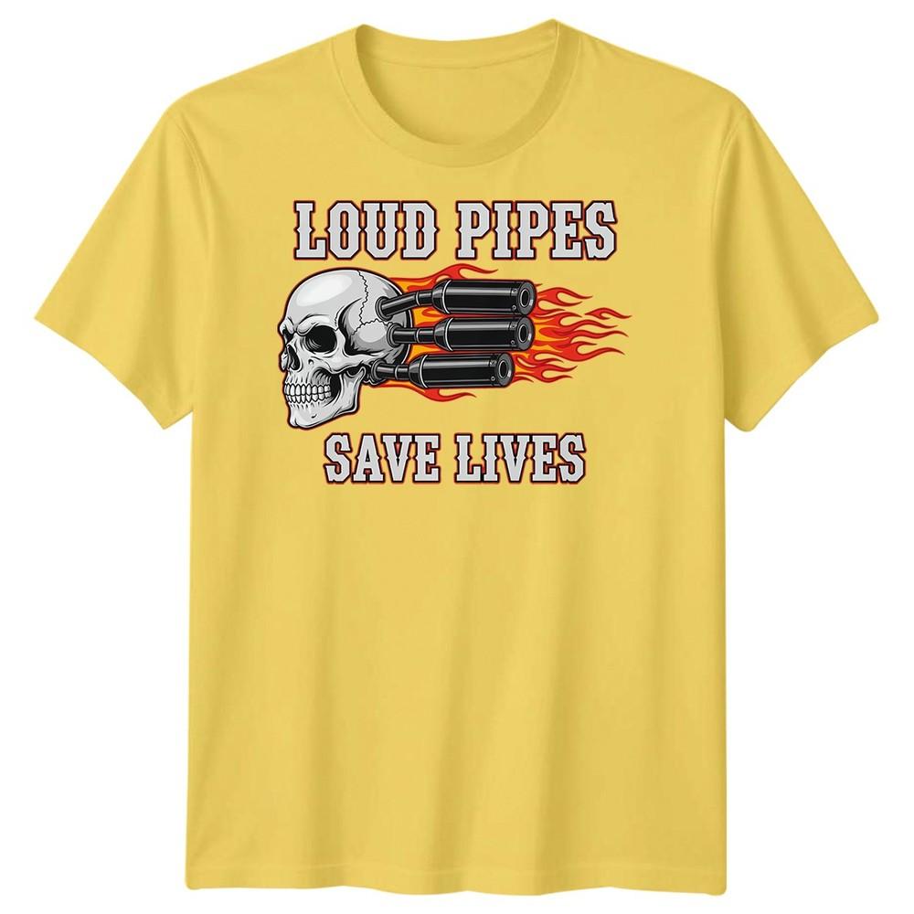Loud Pipes Save Lives Biker Culture Motorcycle Unisexs TShirt Graphic Tee