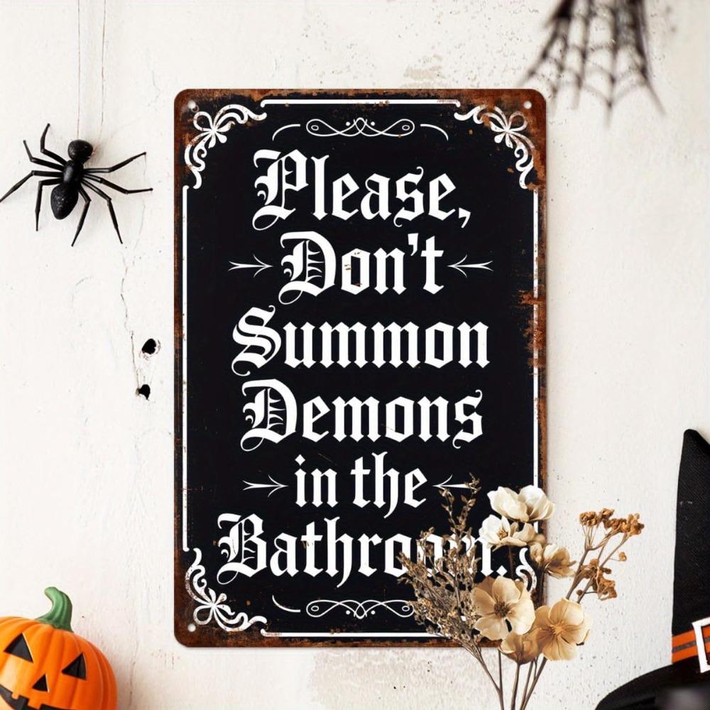 Please Don't Summon Demons in the Bathroom - Halloween Humor Retro Metal Tin Sign, Funny Bathroom Wall Art Decor