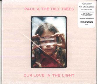 

CD PAUL & THE TALL TREES - Our Love In The Light BC019CD 2016 US Rock