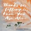 Thanks for Letting Us Know You Are Alive by Jennifer Tseng Paperback Book 9781625348081