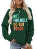 ,NOT FRIENDLY DO NOT TOUCH, Women's Fashionable Casual Versatile Comfortable Pullover Sweater Round Neck Long Sleeved Sweatshirt
