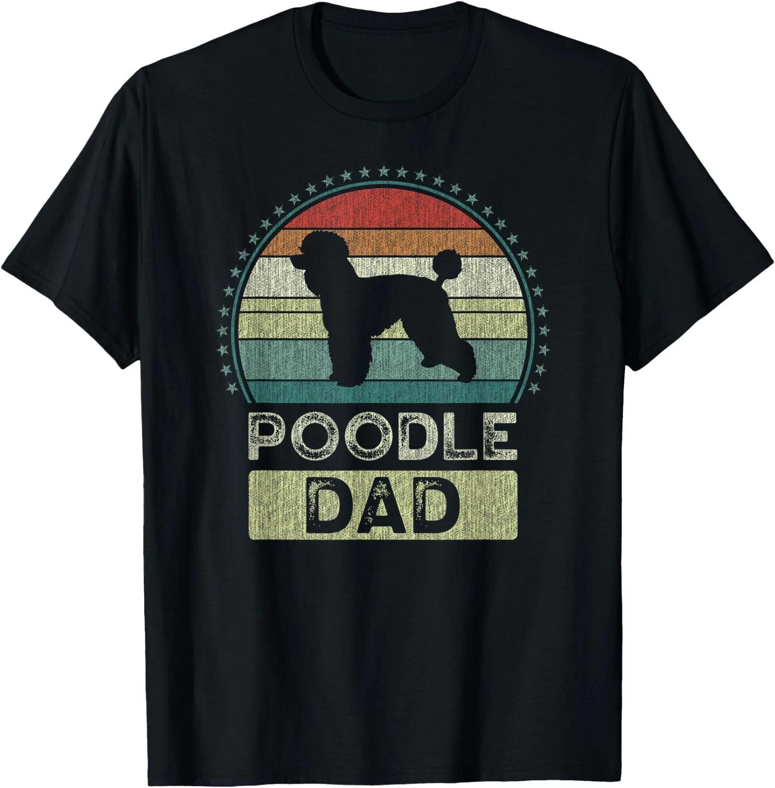 Poodle Dad, Father s Day, Daddy T-Shirt S