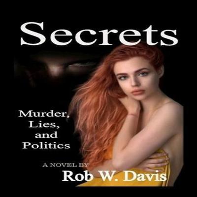 Secrets by Rob W Davis Hardback Book 9781736404003
