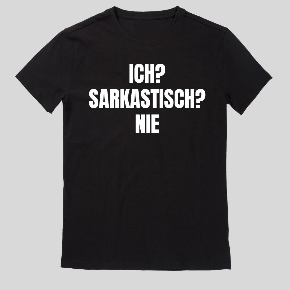 Ich? Sarkastisch? Nie. Herren T-Shirt Spruch-Shirt XXXXL