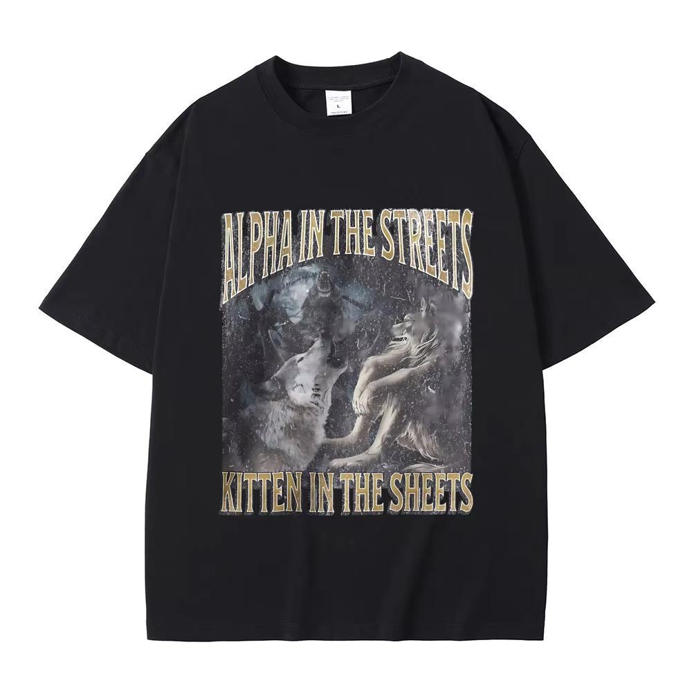 

Alpha in The Streets Kitten in The Sheets Funny Werewolf Meme T Shirt Men Women Casual Oversized Streetwear Male Fashion Tshirt L