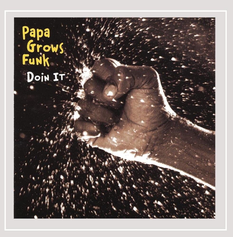 

CD PAPA GROWS FUNK - Doin It PMG101 Not On Label 2001 US Soul/Funk Used
