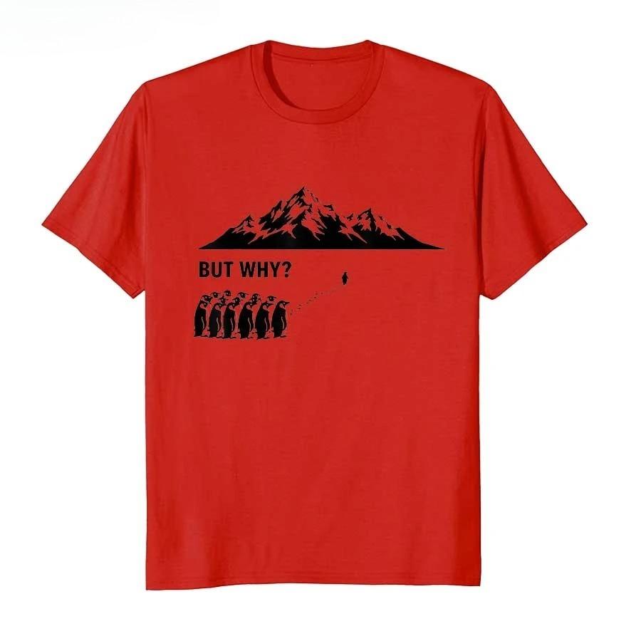 

Penguin But Why Meme Head Towards The Mountains Motivational Tshirt for Summer Women Fun Meme T Shirts Short Sleeve Tops 3XL