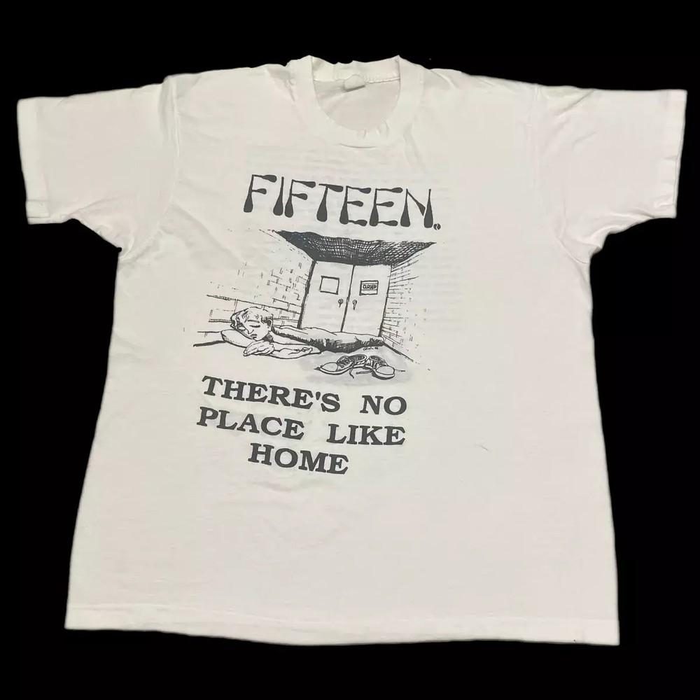 Fifteen Band There s No Place Like Home 1 Sided T Shirt Full Size S-5XL Unisex T-Shirt S