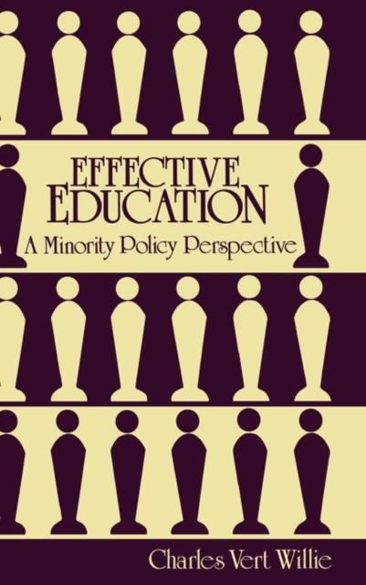 The Effective Education : A Minority Policy Perspective Book