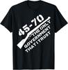 45 70 The Only Government That I Trust – Guns T‑Shirt