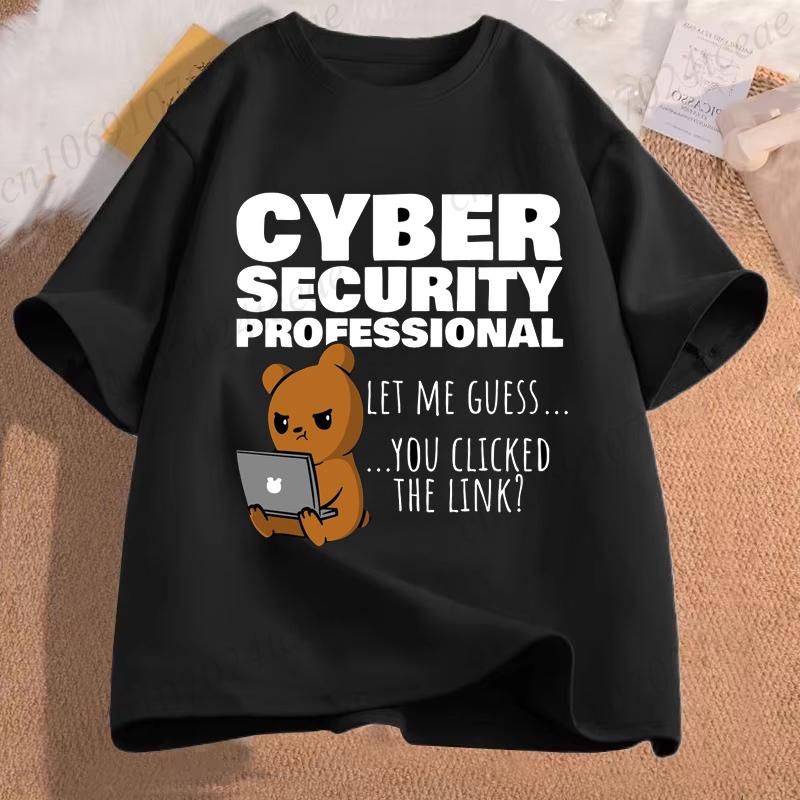 You Clicked The Link Funny Cybersecurity Programmer T Shirts for Men Hacker Security Cyber Hack Birthday Gifts T-shirt Women