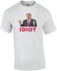 Trump Idiot T-Shirt