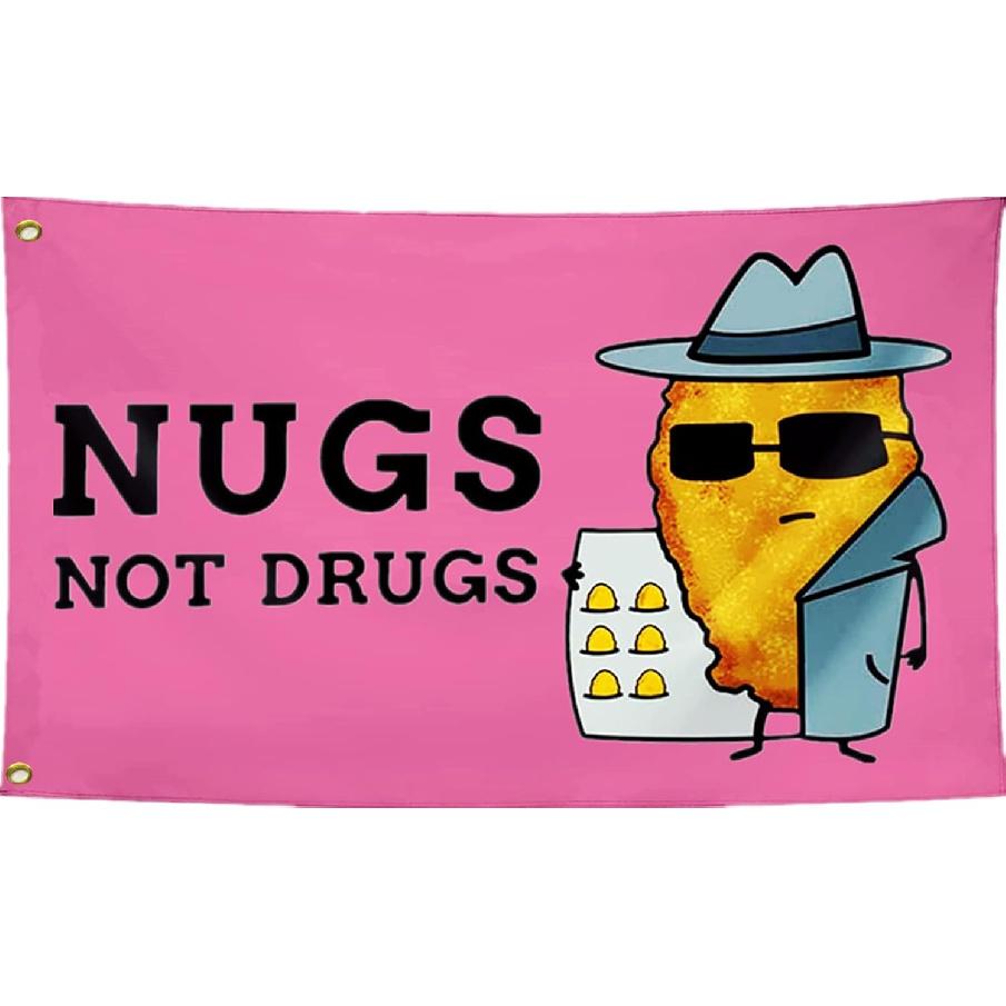 NUGS NOT DRUGS Funny Flag 2x3FT -100D Polyester, Double Stitched Quality,Flags with 2 Brass Grommets for Wall Hanging. (Pink 2x3)