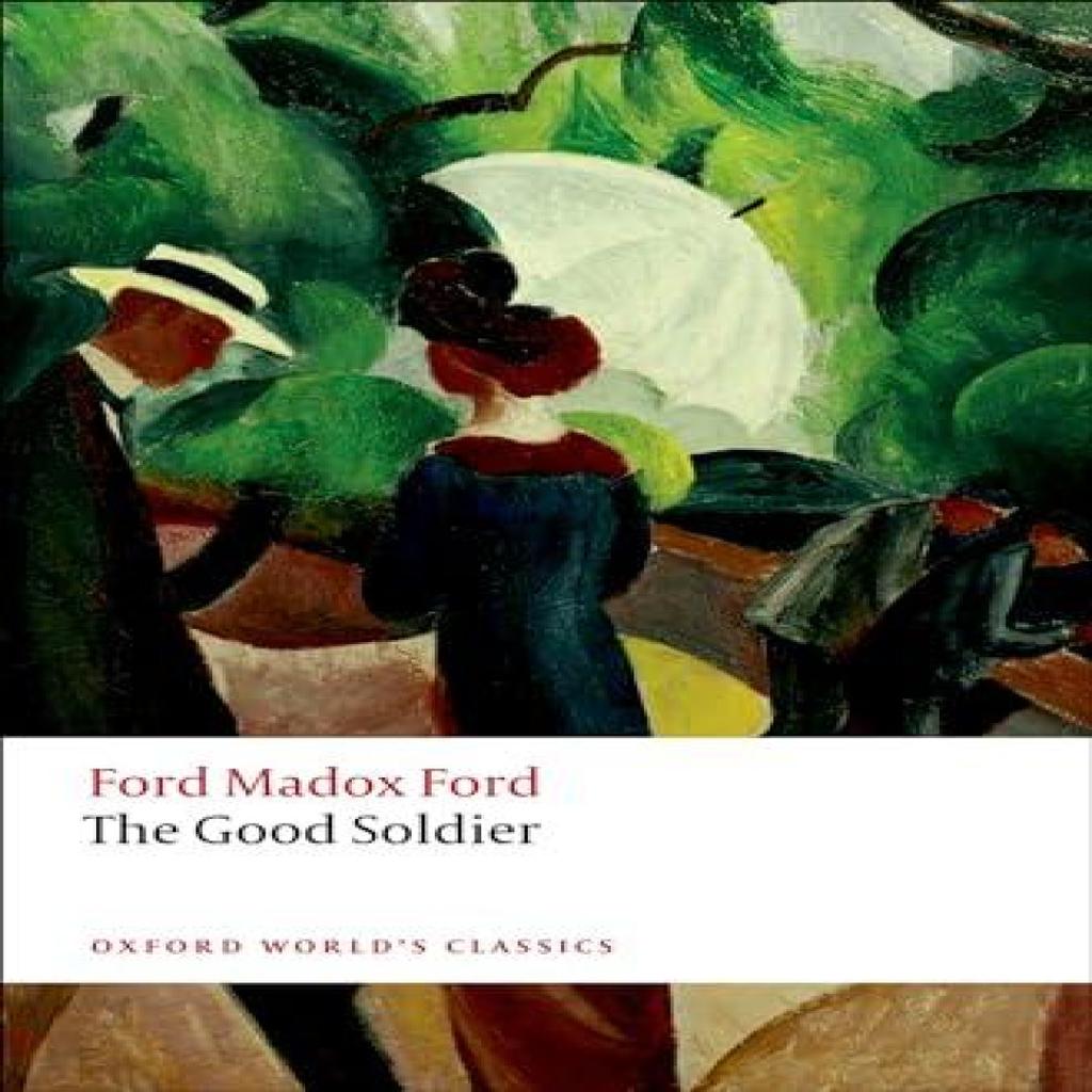 The Good Soldier by Ford Madox Ford Paperback Book 9780199585946